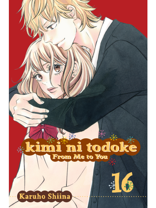 Title details for Kimi ni Todoke: From Me to You, Volume 16 by Karuho Shiina - Wait list